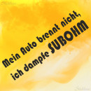 Mein Auto Brennt nicht, ich dampfe SUBOHM